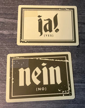 Load image into Gallery viewer, The Ja and nein cards. both have transparent braille on them

