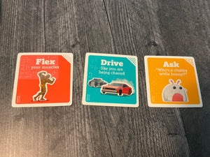 Cards are shown. Flex your muscles, Drive like you are being chased, ask "who's the chubby widdle bunny?"